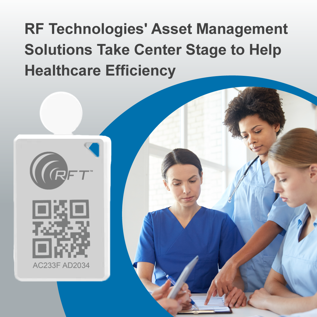 Strengthening Healthcare Efficiency: RF Technologies' Asset Management Solutions Take Center Stage 